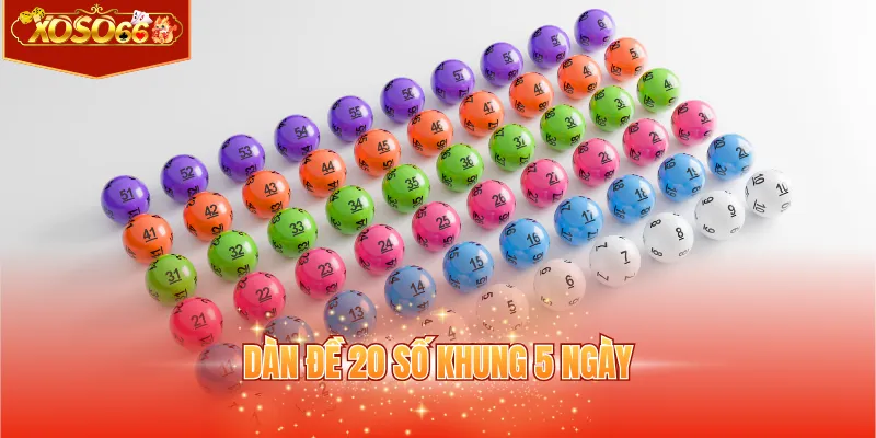 dàn đề 20 số khung 5 ngày